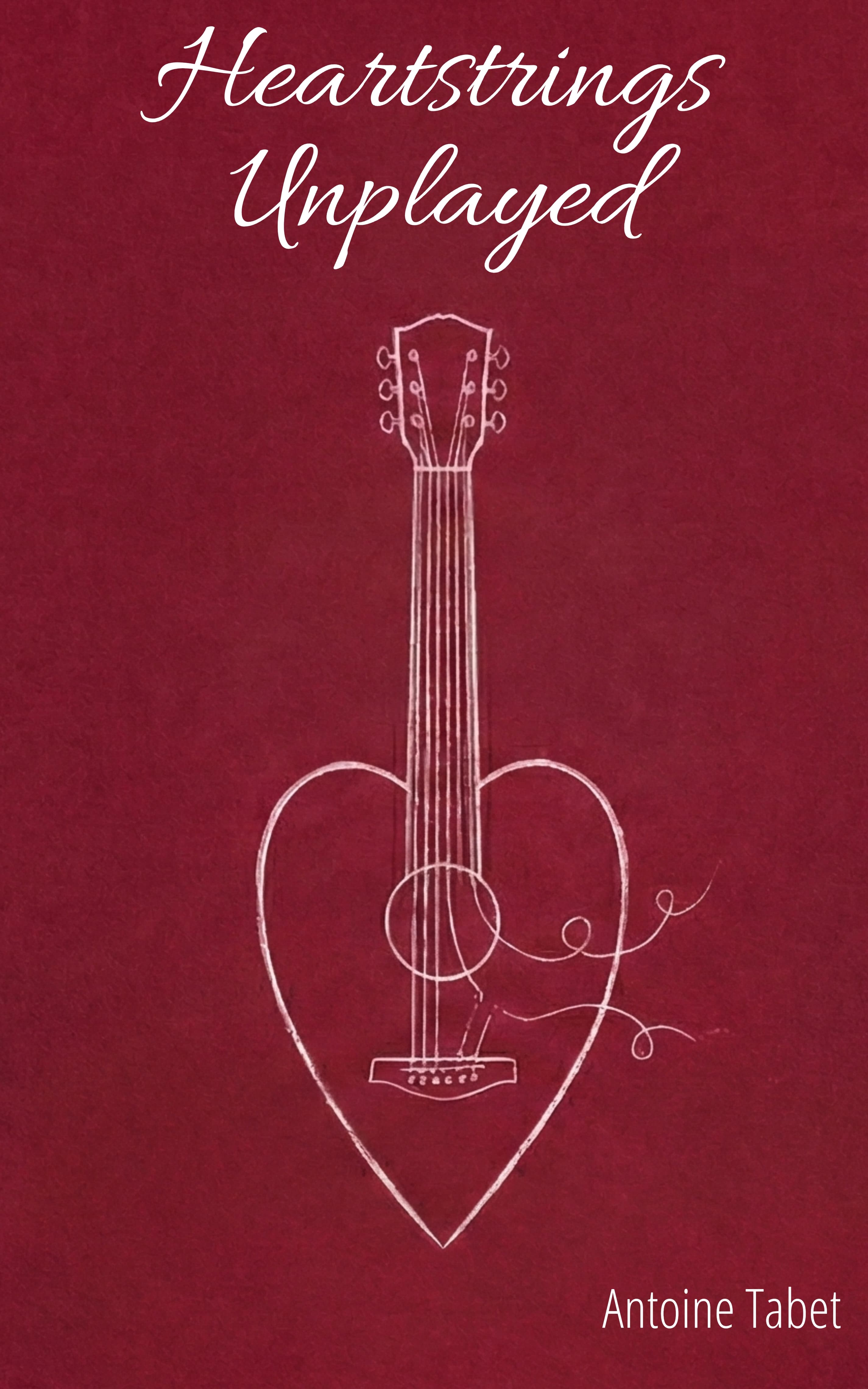 Heartstrings Unplayed — Poetry Collection by Antoine Tabet